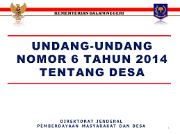 UNDANG-UNDANG NO 6 TAHUN 2014 TENTANG  DESA